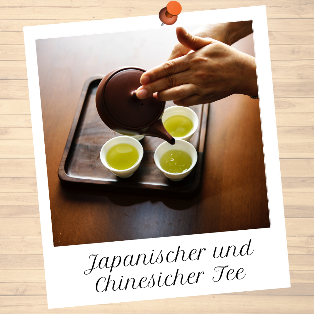Japanischer und Chinesischer Tee